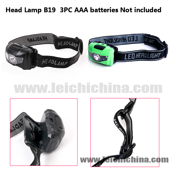 Head Lamp B19  3PC AAA batteries Not included.